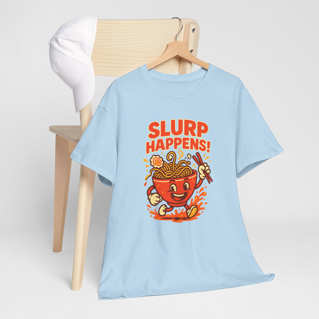 Buy “Slurp Happens” Unisex Tee — Tasty, Witty, and Ready to Noodle Around | Trendy, Comfortable & Affordable Online