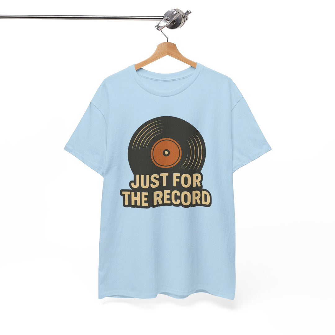 Buy “Just for the Record” Retro Vinyl Tee — Nostalgic, Comfy, and Full of Groove | Trendy, Comfortable & Affordable Online
