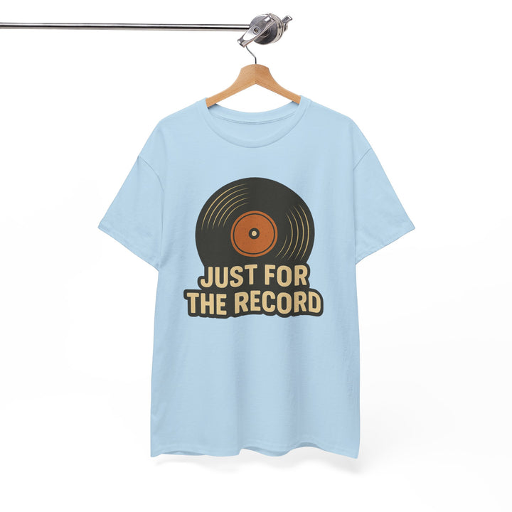 Buy “Just for the Record” Retro Vinyl Tee — Nostalgic, Comfy, and Full of Groove | Trendy, Comfortable & Affordable Online