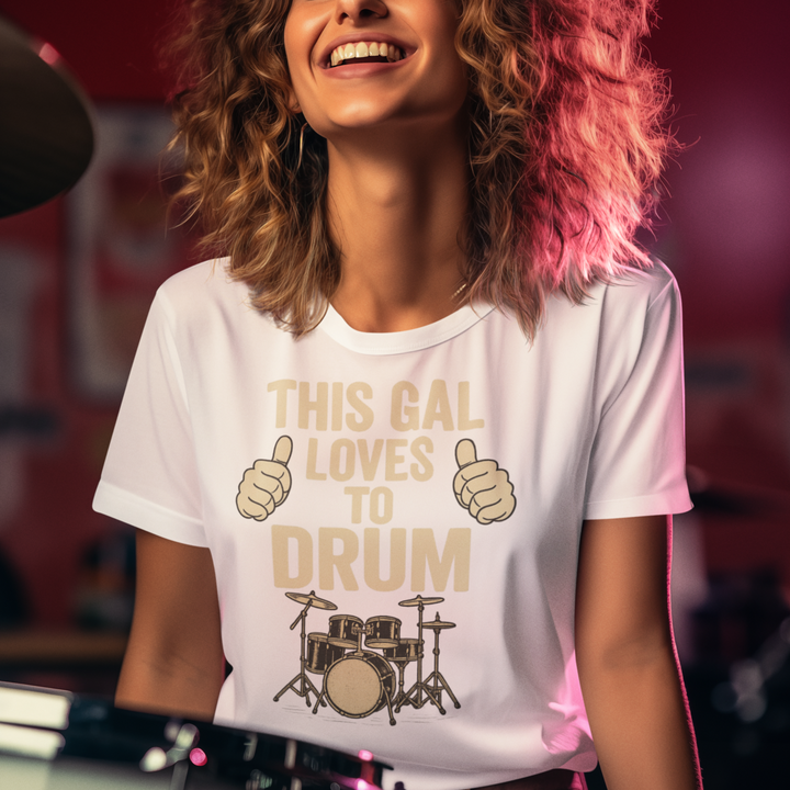 Buy “This Gal Loves to Drum” Unisex Tee — Energetic, Comfy, and Perfectly on Beat | Trendy, Comfortable & Affordable Online