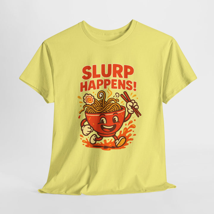 Buy “Slurp Happens” Unisex Tee — Tasty, Witty, and Ready to Noodle Around | Trendy, Comfortable & Affordable Online